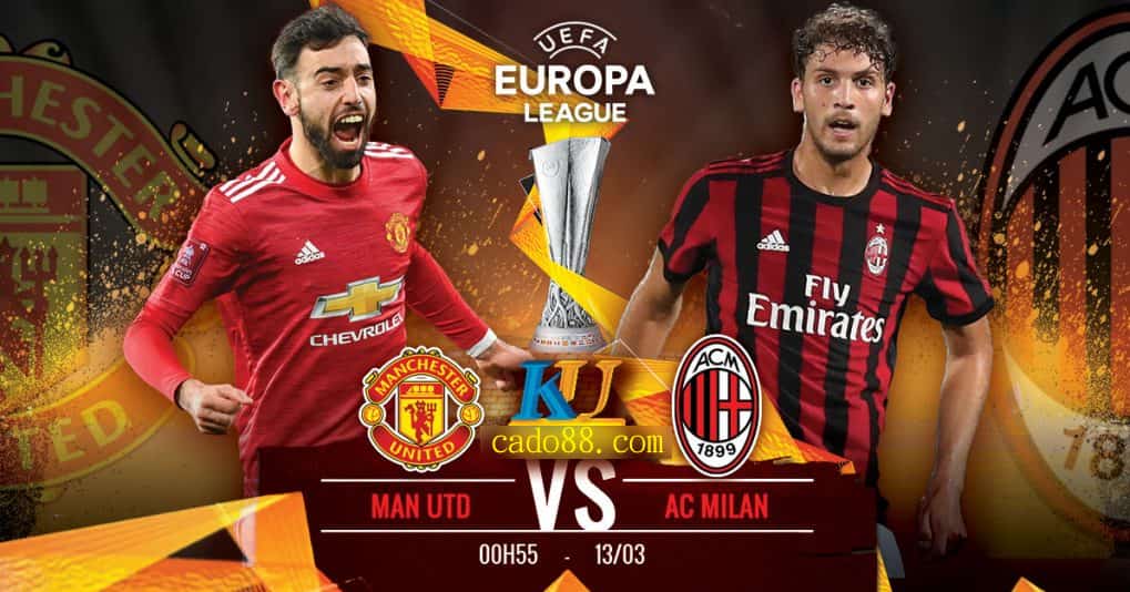 Soi kèo bóng đá  Manchester United vs AC Milan 0h55 ngày 12/03/2021 – Cúp C2 Europa League
